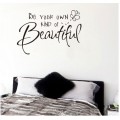 Be Your Own Kind of Beautiful Wall Sticker